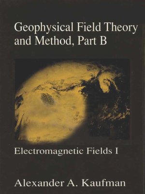 cover image of Geophysical Field Theory and Method, Part B